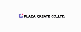 PLAZA CREATE CO.,LTD.